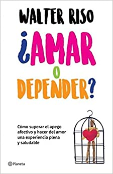 Amar o depender - Walter Riso